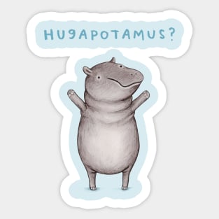 Hugapotamus? Sticker